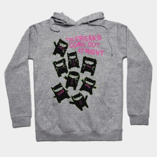 Freaks Come Out at Night Hoodie